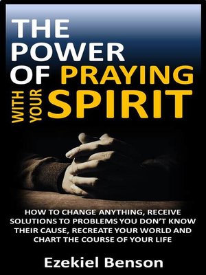 cover image of The Power of Praying With Your Spirit